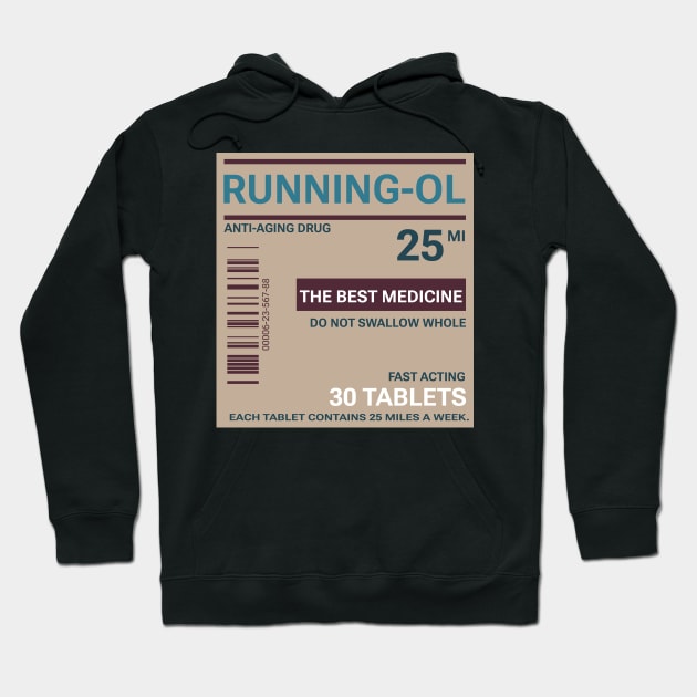 Running anti aging drug joke Hoodie by HomeCoquette